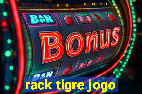 rack tigre jogo